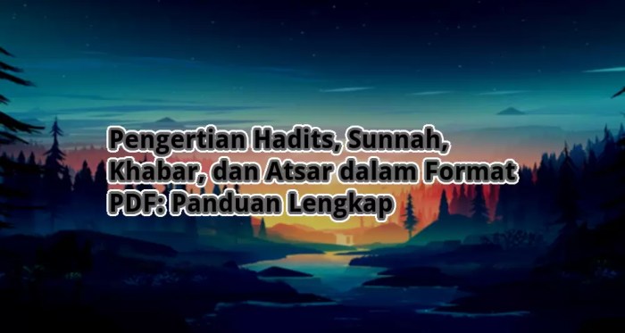 pelajaran hadits sepuluh kertajati bab ringkasan pengertian sunnah khabar qur aliyah madrasah atsar nurussyahid nita