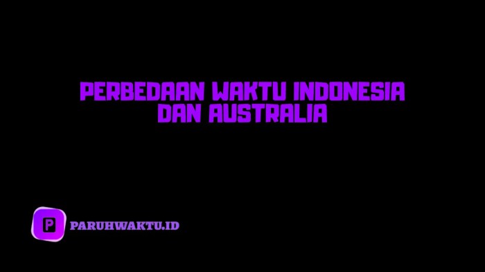 perbedaan waktu australia dan indonesia terbaru