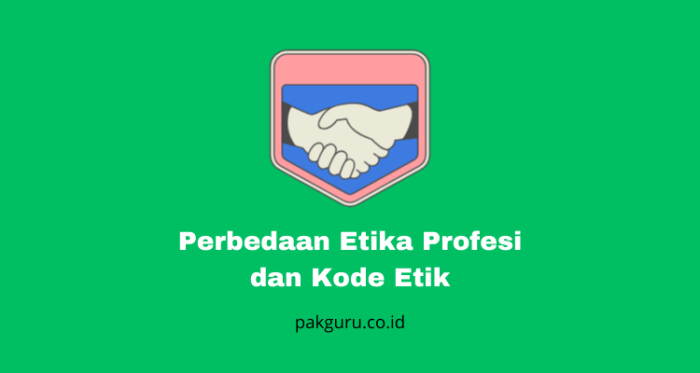 perbedaan etika profesi dan kode etik terbaru