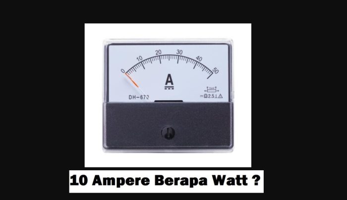 power 10 ampere berapa watt terbaru