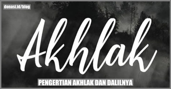 pengertian akhlak dan dalilnya terbaru