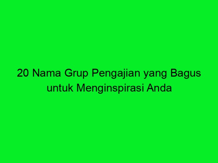 nama pengajian yang bagus