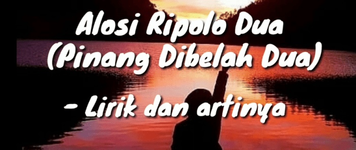 lirik alosi ripolo dua artinya