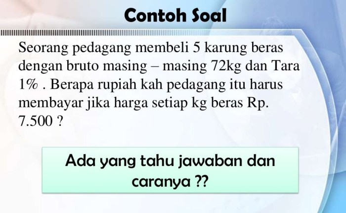 contoh soal bruto netto tara