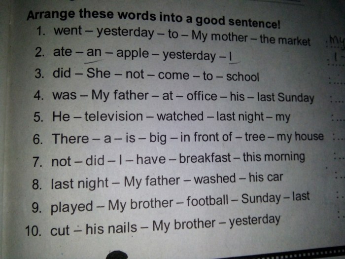 arrange the words into good sentences