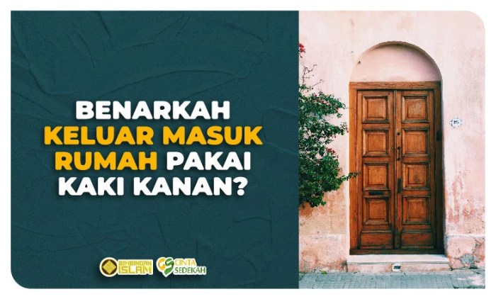 keluar rumah dahulukan kaki terbaru