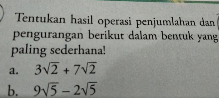 Tentukan hasil operasi bentuk akar berikut