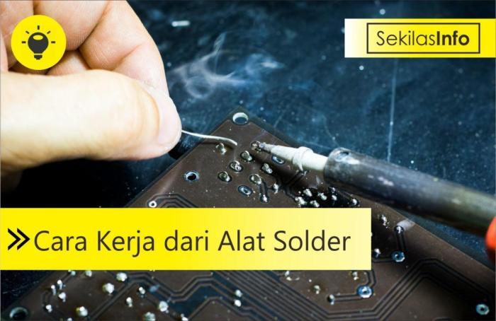 prinsip kerja solder adalah