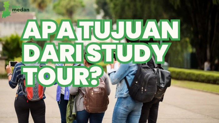 tujuan study tour adalah