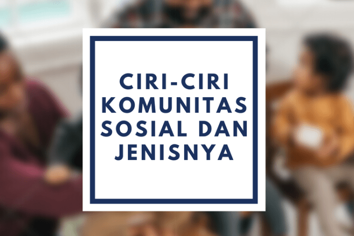 sebutkan ciri ciri komunitas