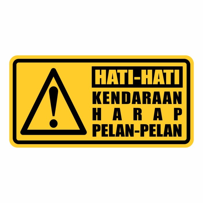 hati rambu tersandung terpeleset safety