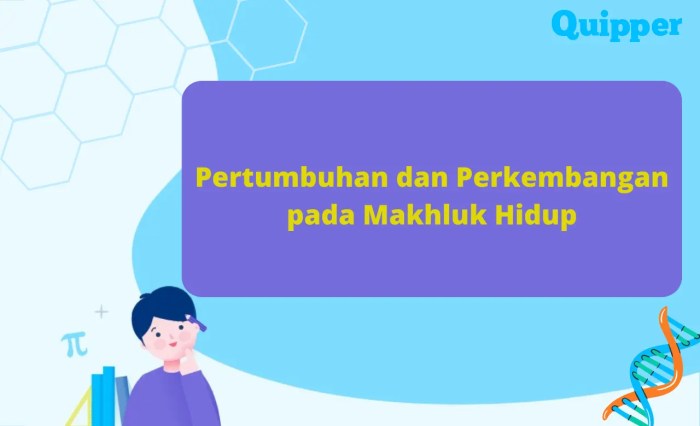 ciri ciri pertumbuhan dan perkembangan