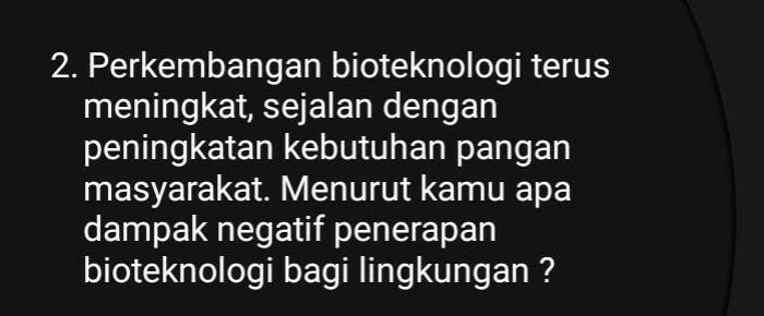 Perkembangan bioteknologi terus meningkat