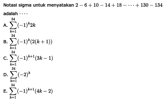 notasi sigma untuk menyatakan 2 6 10 14