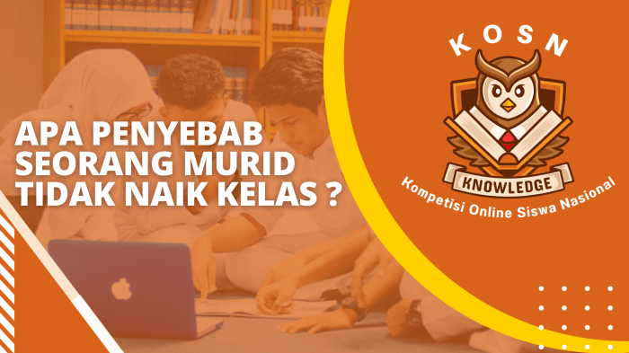 penyebab tidak naik kelas terbaru