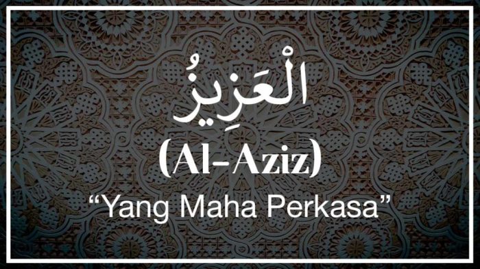 contoh asmaul husna al aziz