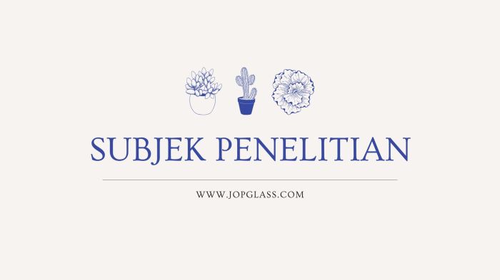 subjek penelitian pengertian lengkap ciri contohnya fungsi