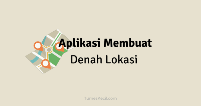 aplikasi membuat denah lokasi terbaru