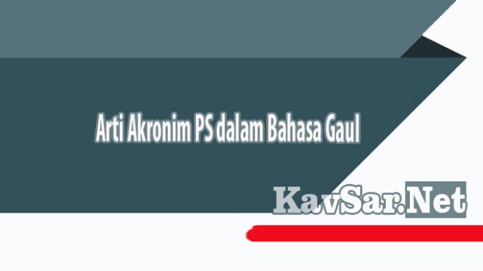 arti ps dalam bahasa gaul terbaru