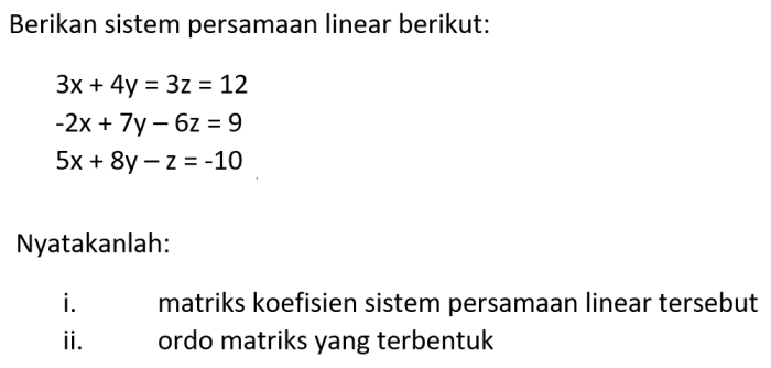 berikan sistem persamaan linear berikut