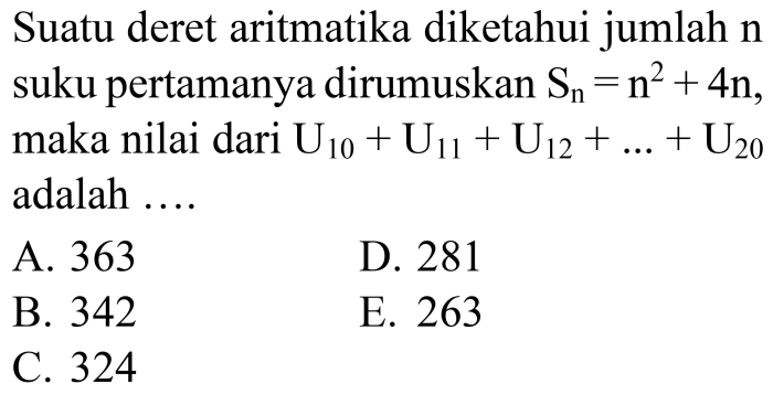 Diketahui jumlah deret aritmatika 2+5+8+11