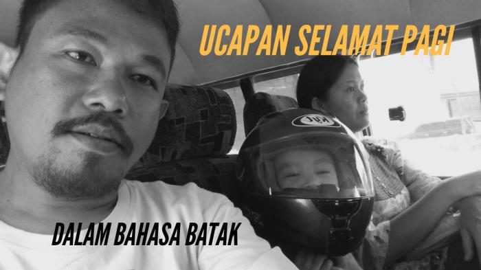 selamat pagi bahasa batak terbaru