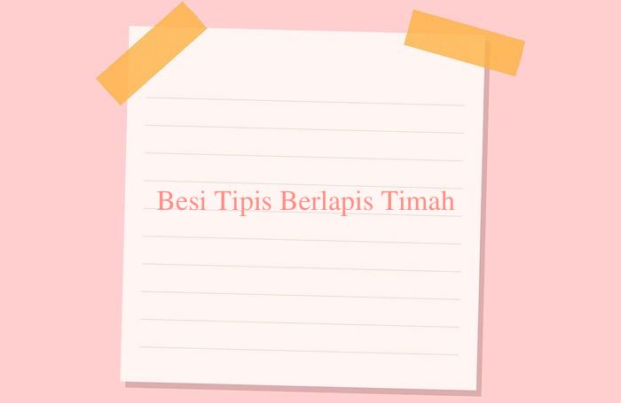 besi tipis berlapis timah