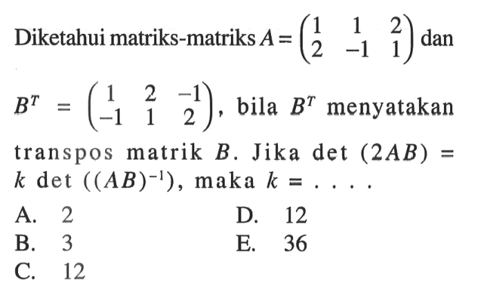 diketahui matriks matriks t