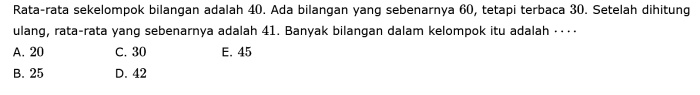 rata rata sekelompok bilangan adalah 40