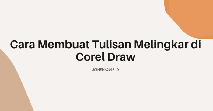 cara membuat tulisan melingkar di corel terbaru