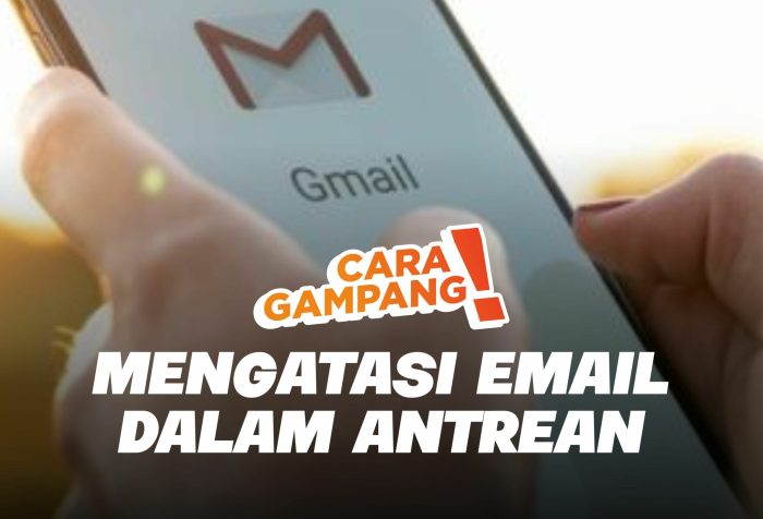 email dalam antrean artinya terbaru