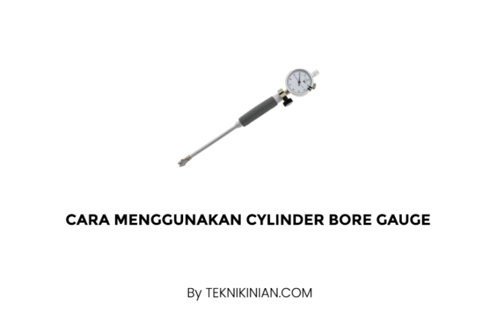 cara menggunakan bore gauge