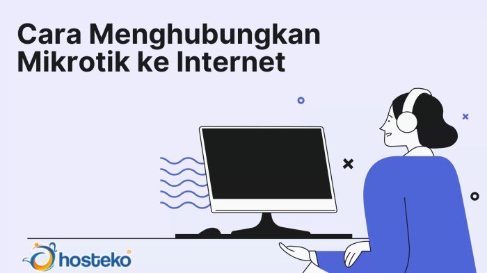 cara menghubungkan mikrotik ke internet terbaru