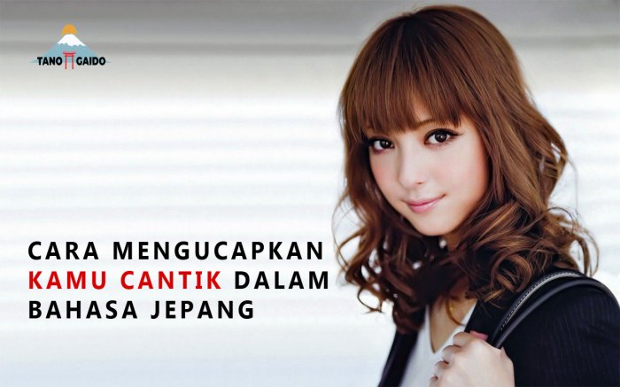 bahasa jepang nya kamu cantik