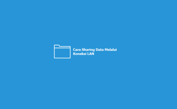 cara sharing data menggunakan kabel lan terbaru