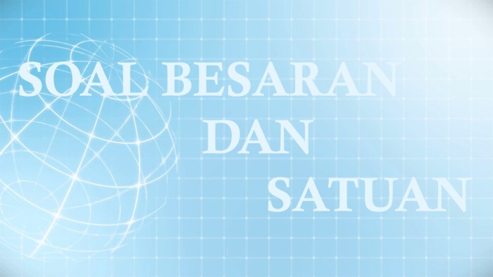 contoh soal besaran dan satuan essay