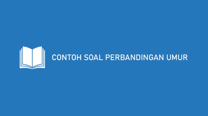 contoh soal perbandingan umur 3 orang terbaru