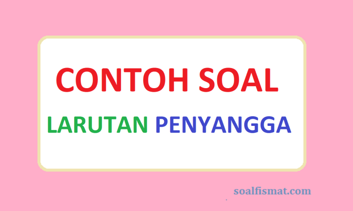 contoh soal larutan penyangga terbaru