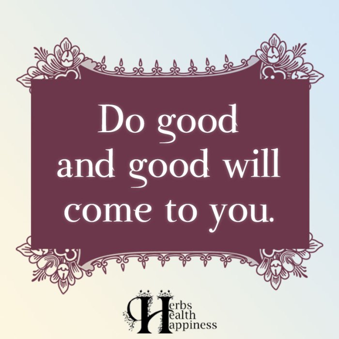 do good and good will come