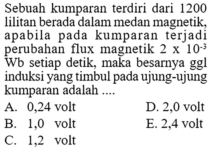 Sebuah kumparan terdiri dari 1000 lilitan