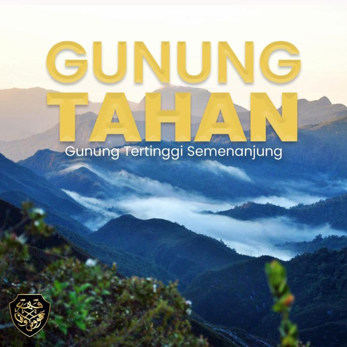 gunung tahan terletak di negara terbaru