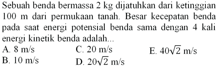 sebuah benda bermassa 2 kg