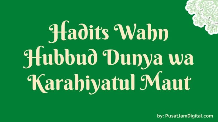 hadits tentang hubbud dunya