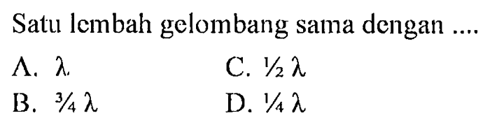 satu lembah gelombang sama dengan terbaru