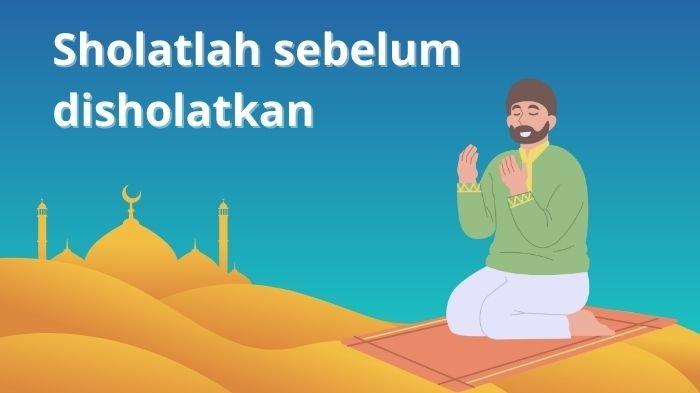 sholatlah sebelum kamu disholatkan