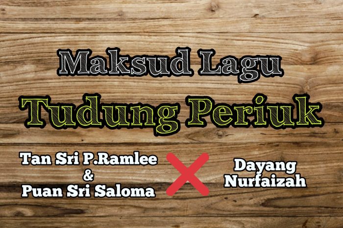 lagu tudung periuk menggambarkan suasana terbaru