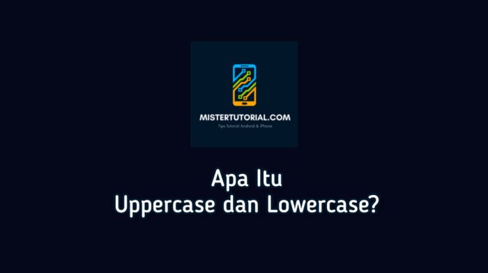 uppercase lowercase lower tersebut ketika