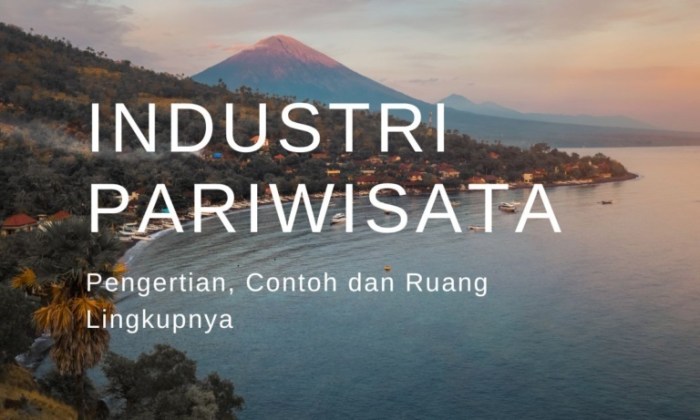 ruang lingkup industri pariwisata terbaru