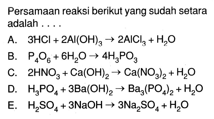 Persamaan reaksi berikut yang setara adalah