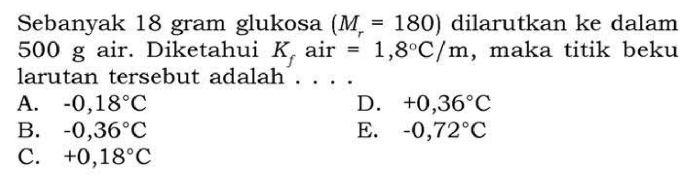 sebanyak 18 gram glukosa